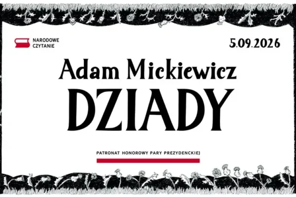 Narodowe Czytanie „Dziadów” – kulminacja już w sobotę
