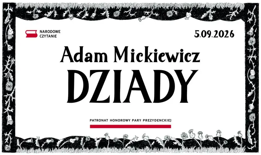 Narodowe Czytanie „Dziadów” – kulminacja już w sobotę