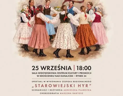 „Starowiejski Hyr” – spektakl o tradycji i tożsamości regionu w Krościenku nad Dunajcem