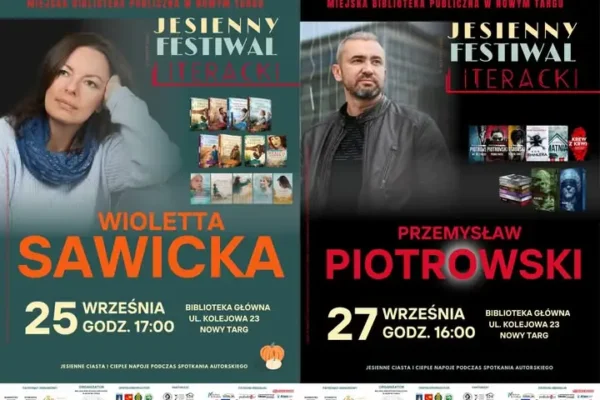 Jesienny Festiwal Literacki w Nowym Targu: spotkania z Wiolettą Sawicką i Przemysławem Piotrowskim