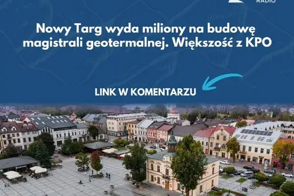 Nowy Targ, Szaflary i Geotermia Podhalańska łączą siły. Powstanie magistrala ciepłownicza