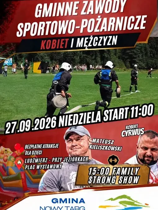 Strażacka niedziela w Ludźmierzu – zawody OSP i pokaz Family Strong Show