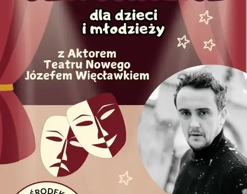 Warsztaty teatralne dla dzieci i młodzieży wracają – spotkanie w środę
