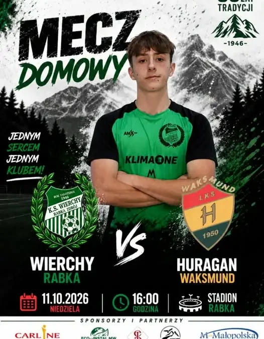 Wierchy Rabka zagrają u siebie z Huraganem Waksmund